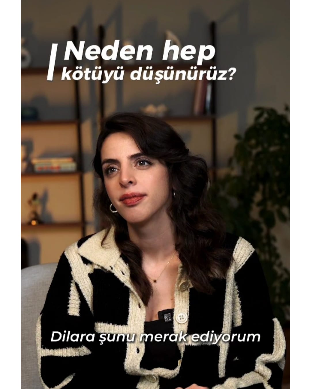 Neden Hep Kötüyü Düşünürüz?